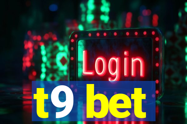t9 bet